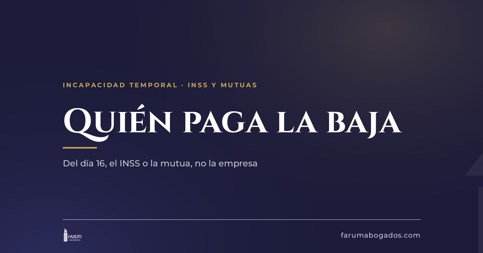 Quién paga la baja por enfermedad en A Coruña, empresa, INSS o mutua · Farum Abogados